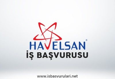Havelsan iş başvurusu Havelsan iş başvurusu