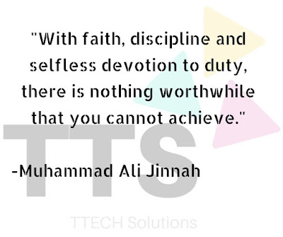 A pic showing logo of TTECH Solutions with Quote of Muhammad Ali Jinnah, Motivational Quote, Good Quote Category