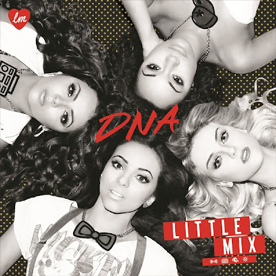 Little Mix - DNA Lyrics