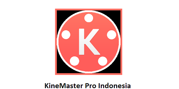 KineMaster Pro Indonesia Support 4K 60FPS V 4.14.2.16650.GP