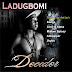 Decider - 'Ladugbomi' ft. Konga, Ajasa, Jhybo, Mallam Spicy & Ade Piper