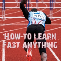 Fastest Way To Learn Anything | How To Learn Fast Anything