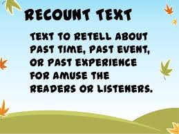 Materi Bahasa Inggris Kelas 9 Tentang Pengertian Recount Text Tujuan Generic Structure Dan Contohnya