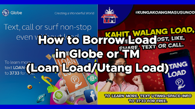 How to Borrow Load in Globe or TM (Loan Load/Utang Load) | PinoyTechSaga