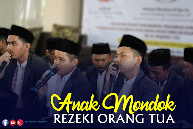 anak mondok rezeki orang tua www.referensimuslim.com