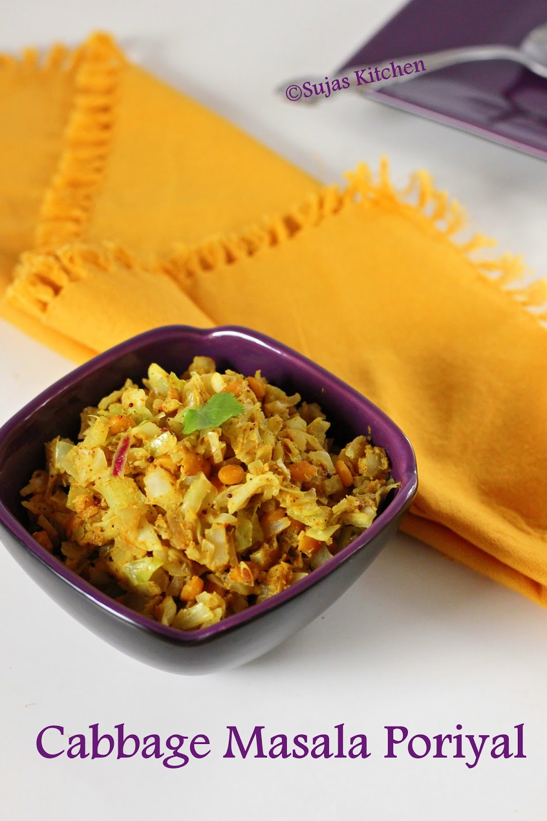 Sujas Kitchen Cabbage Masala Poriyal