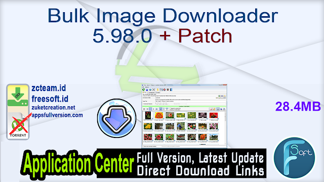 Bulk Image Downloader 5.98.0 + Patch_ ZcTeam.id