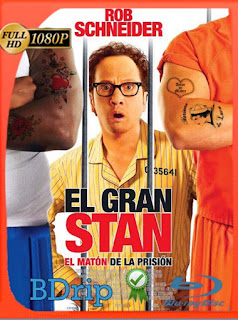 El Gran Stan: El matón de la prisión (2007) BDRIP 1080p Latino [GoogleDrive] SXGO