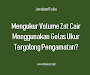 (Jawaban) Mengukur Volume Zat Cair Menggunakan Gelas Ukur Tergolong Pengamatan? (Jawaban) Mengukur Volume Zat Cair Menggunakan Gelas Ukur Tergolong Pengamatan?