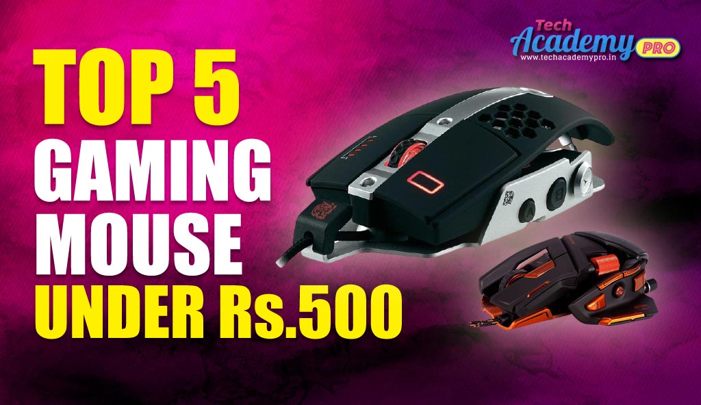 Top 5 Gaming Mouses Under Rs 500 - Know in Hindi