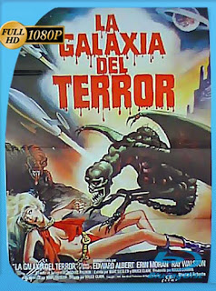 La Galaxia Del Terror (1981) HD [1080p] Latino [GoogleDrive] SXGO