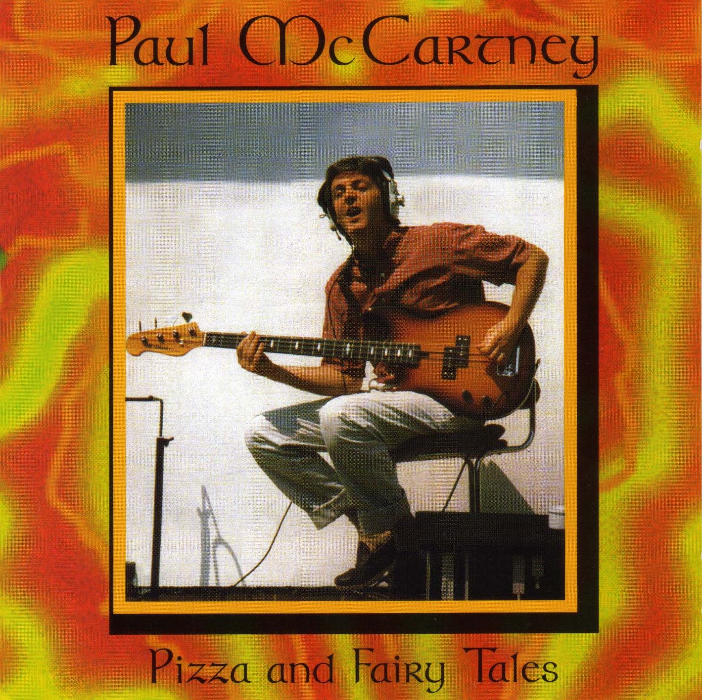 今日のブログ: Paul McCartney - Pizza And Fairy Tales