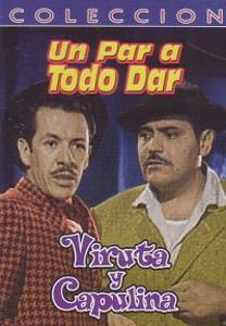 Viruta y Capulina: Un Par A Todo Dar – DVDRIP LATINO