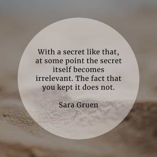 50 Secrets quotes that'll reveal the facts about the matter