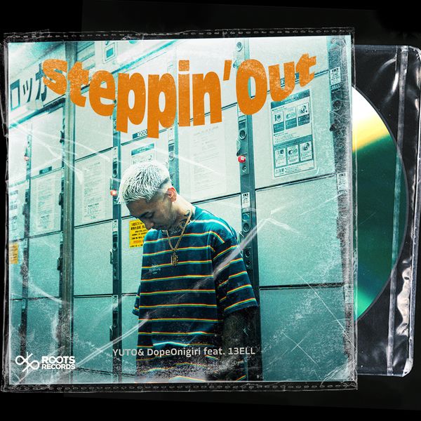 Yuto – Steppin’ Out (feat. 13ELL) – Single