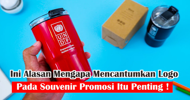 Ini Alasan Mengapa Mencantumkan Logo Pada Souvenir Promosi Itu Penting !