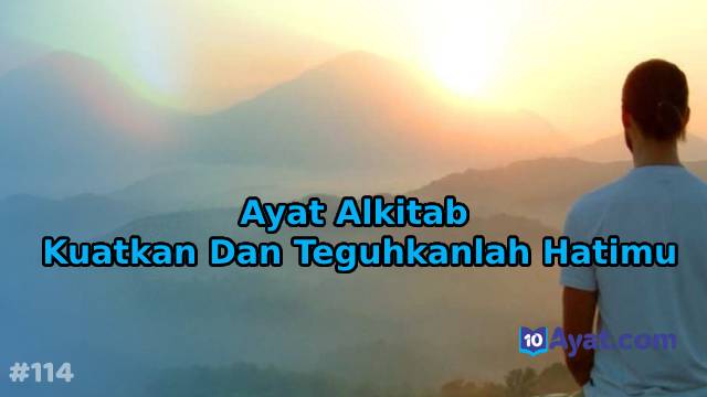 16%2BAyat%2BAlkitab%2BKuatkan%2BDan%2BTeguhkanlah%2BHatimu