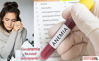 علاج الأنيميا، هل يمكن علاج فقر الدم نهائيًا؟ وما هي العلاج بالتفصيل؟ Can anemia be cured permanently