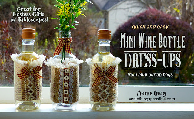 Annie Lang's quick and easy way to  dress up a batch of mini wine bottles for last minute hostess gifts and tablescapes!