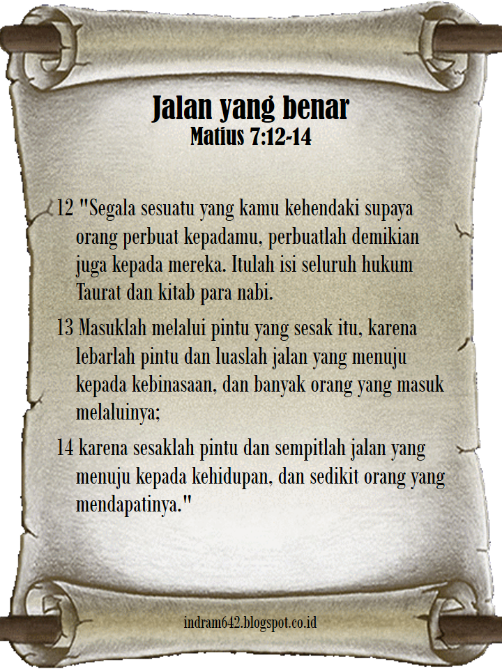 SENI MENULIS ISI HATI TUHAN : Matius 7:12-14; Jalan yang benar