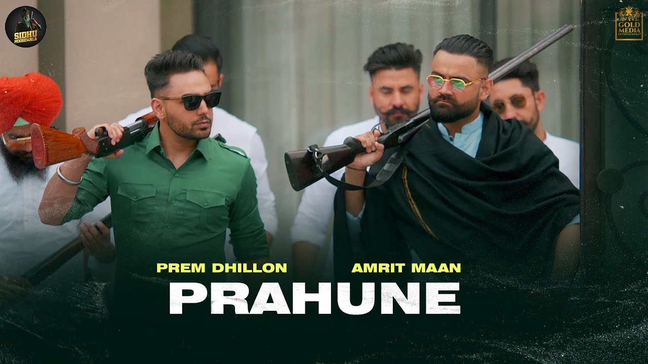 Prahune Lyrics – Prem Dhillon x Amrit Maan