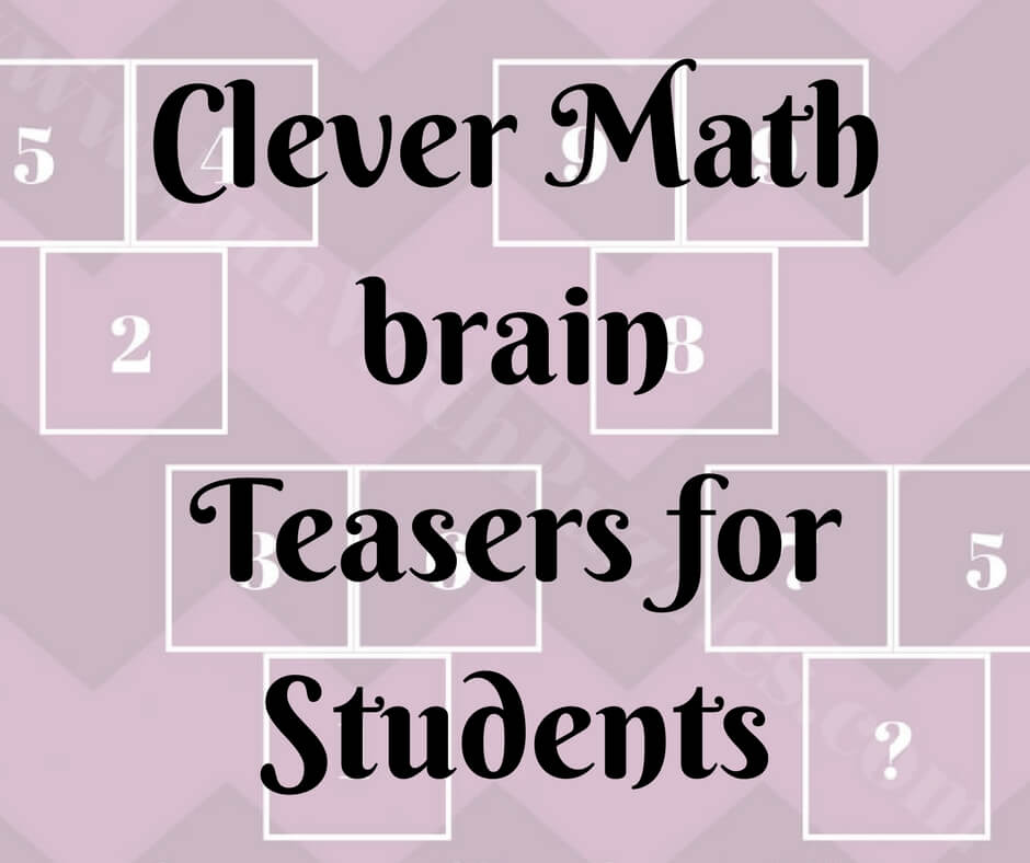 Clever Math Brain Teasers For Students With Answers Fun With Puzzles