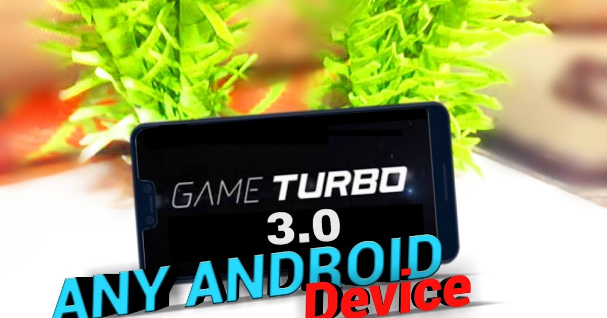 HOW TO DOWNLOAD GAME TURBO 3.0 IN ANY ANDROID DEVICE
