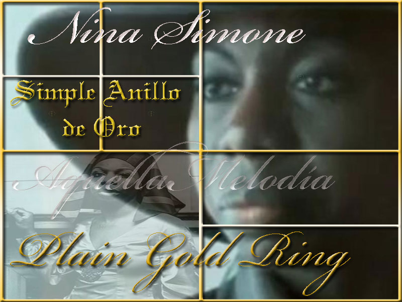 aquella melodía Plain Gold Ring Nina Simone