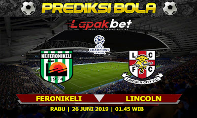 PREDIKSI FERONIKELI VS LINCOLN 26 JUNI 2019