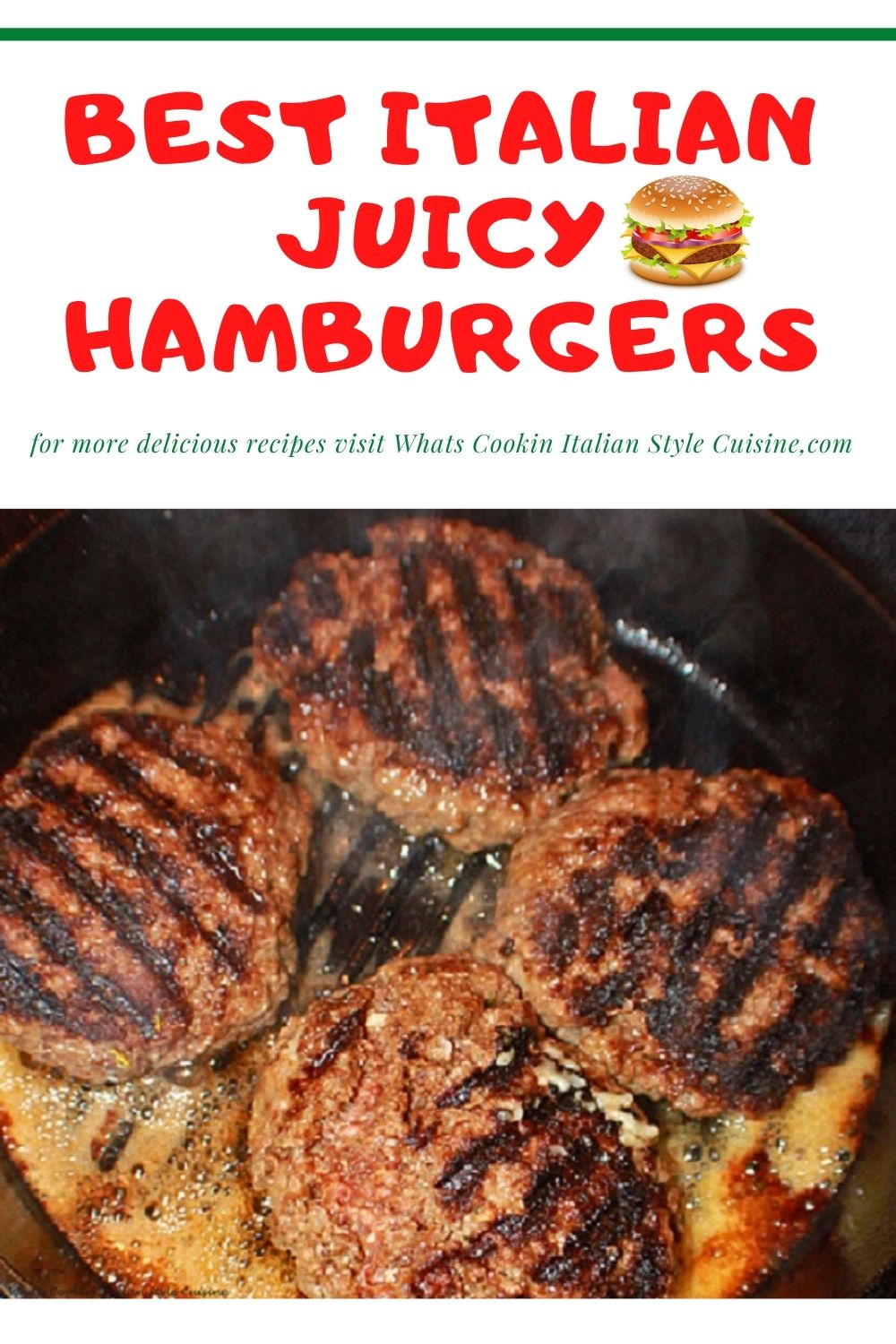 Juicy Hamburgers What's Cookin' Italian Style Cuisine
