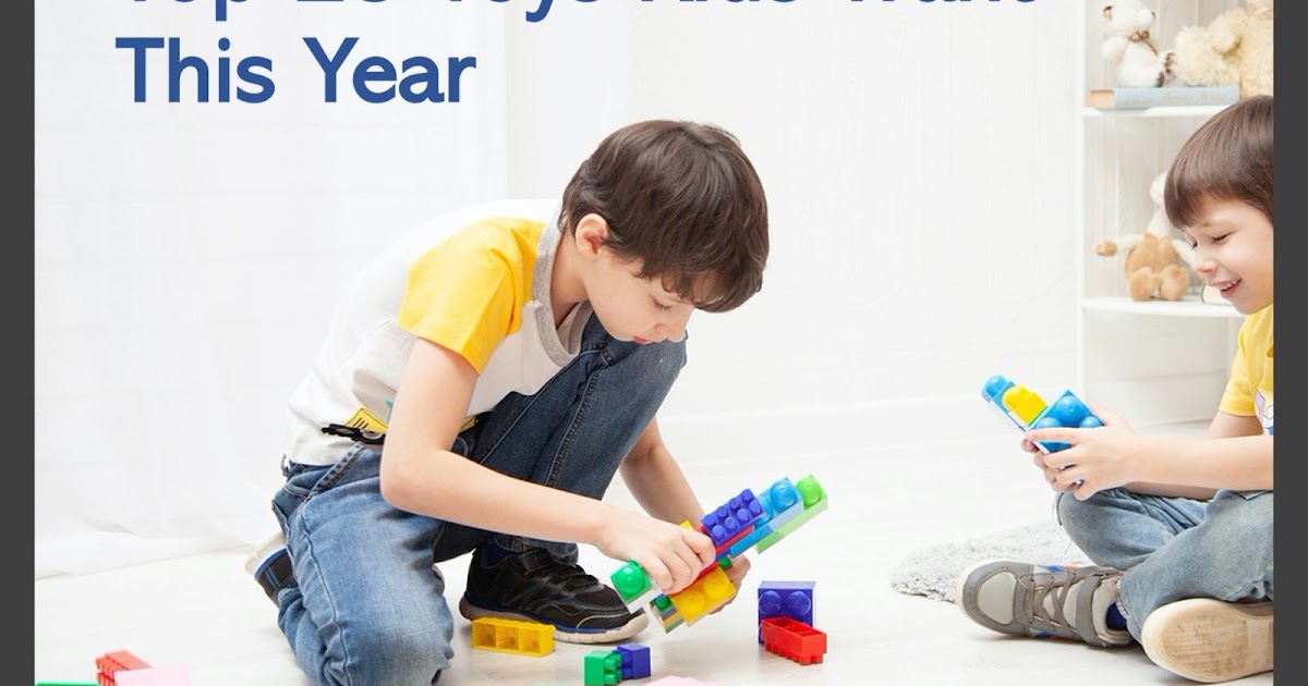 Top 25 Toys Kids Want This Year RELEVANT CHILDREN'S MINISTRY