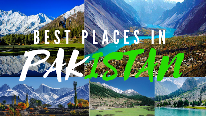 What are the best places to visit in Pakistan that you probably don't know?