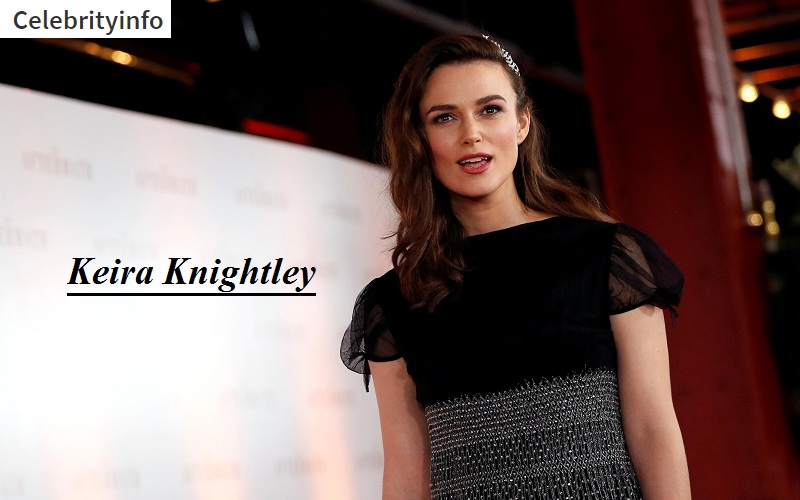 Keira Knightley Wiki, Height, Age, Boyfriend, Family, Biography & Facts