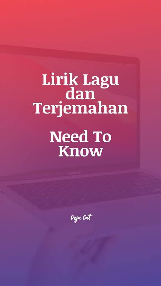 Lirik Lagu Doja Cat Need To Know dan Terjemahan Arti