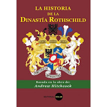 ¿QUIENES CONTROLAN EL MUNDO? Historia de LOS Rothschild (ESCUDO ROJO); Por Andrew Hitchcock.