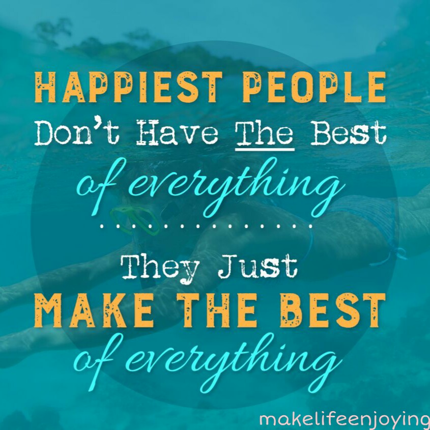 Make Life Enjoying True Happiness Quotes Quote Images