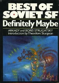 Book Review: Definitely Maybe by Arkady and Boris Strugatsky