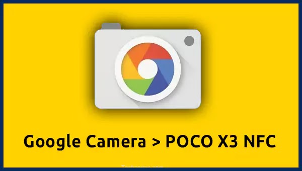 جوجل كاميرا poco x3