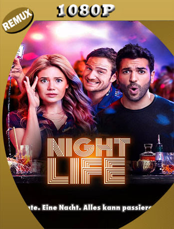 Nightlife (Vidas Nocturnas) (2020)  Full HD REMUX 1080p Latino [GoogleDrive] [tomyly]