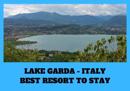 BEST RESORT in LAKE GARDA where to stay - Viaggiare e ospitare tips