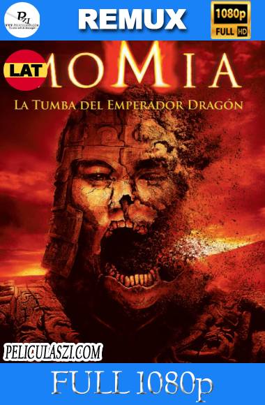 La Momia, la Tumba del Emperador Dragón (2008) Full HD REMUX 1080p Dual-Latino VIP