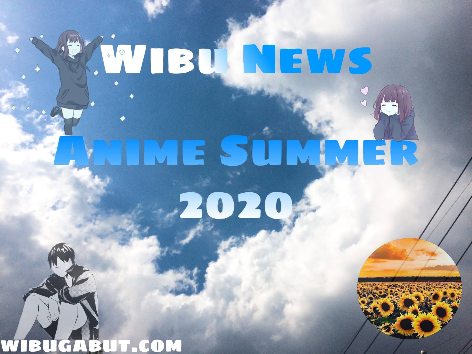 Wibu News Anime Yang Tayang Summer 2020 Wibugabut Com