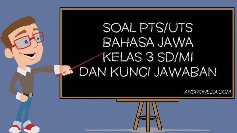 Soal PTS/UTS Bahasa Jawa Kelas 3 Semester 1 Tahun 2021