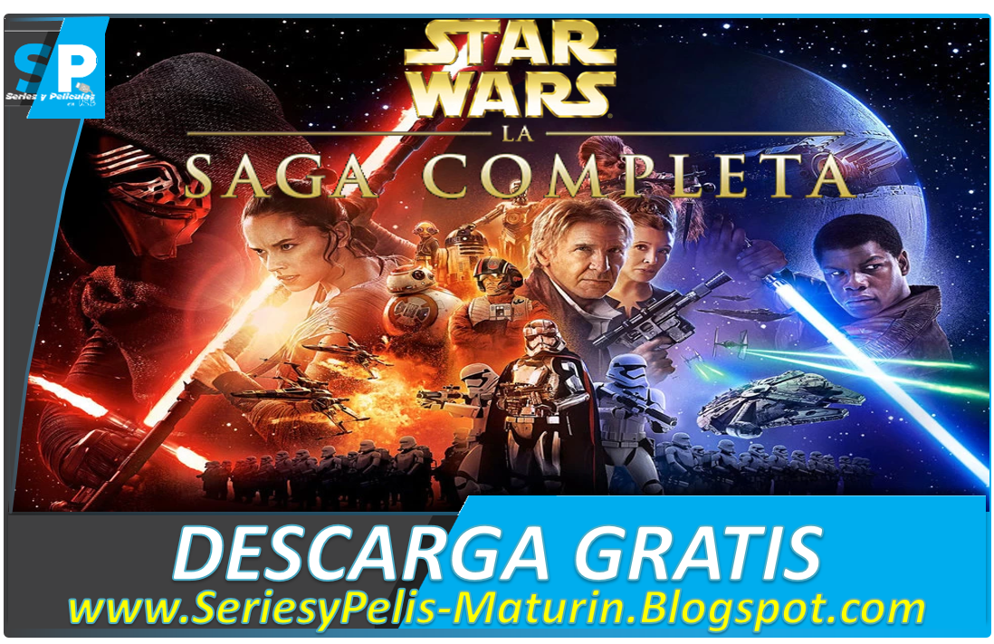 STAR WARS (SAGA COMPLETA) LATINO DESCARGA GRATIS