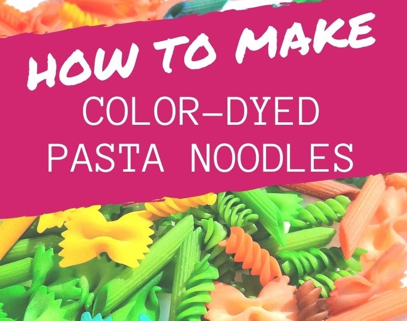 Mommy Suburbia How To Color Dye Pasta Noodles For Kids Crafts