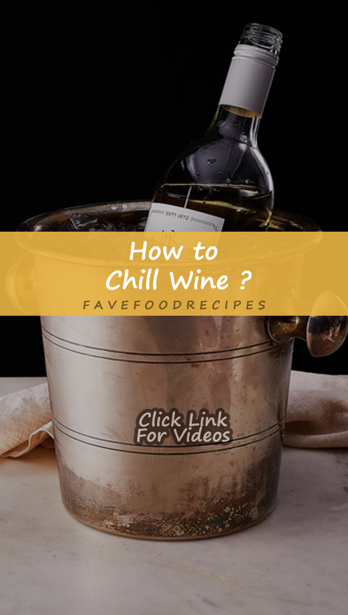 How to Chill Wine
