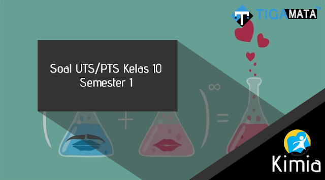 Contoh Soal Kimia Semester 1 Kelas 10 - Barisan Contoh