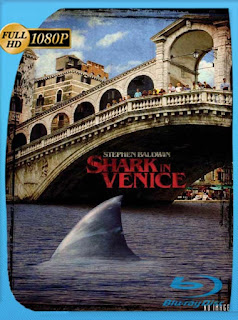 Tiburón en Venecia (2008) HD [1080p] Latino [GoogleDrive] PGD