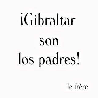 "Gibraltar", "Peñón", "padres"