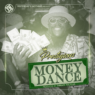  Prestigious (@prestigious216) Drops a New Track “Money Dance”